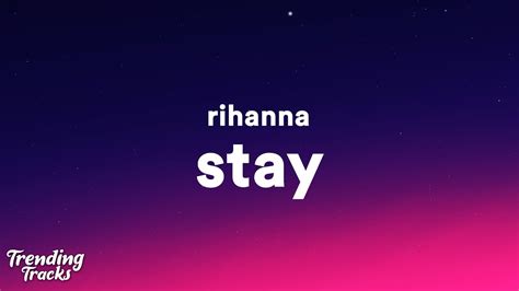 if you want me to stay lyrics|rihanna stay lyrics bing.